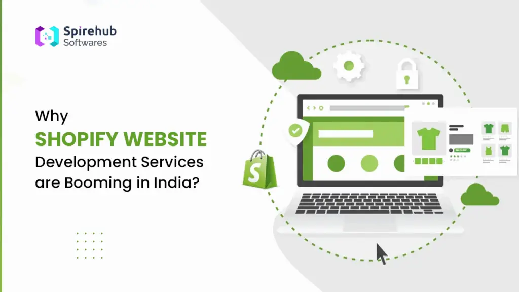 Why Shopify Website Development Services are Booming in India